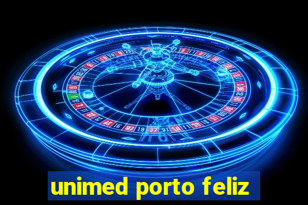 unimed porto feliz